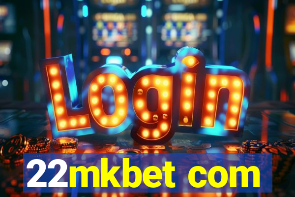 22mkbet com